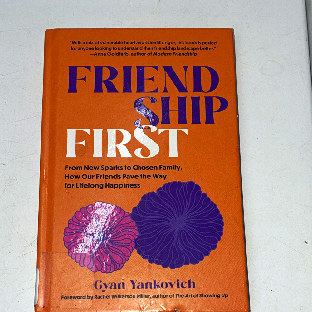 Gyan Yankovich Friendship First Hardcover 2024